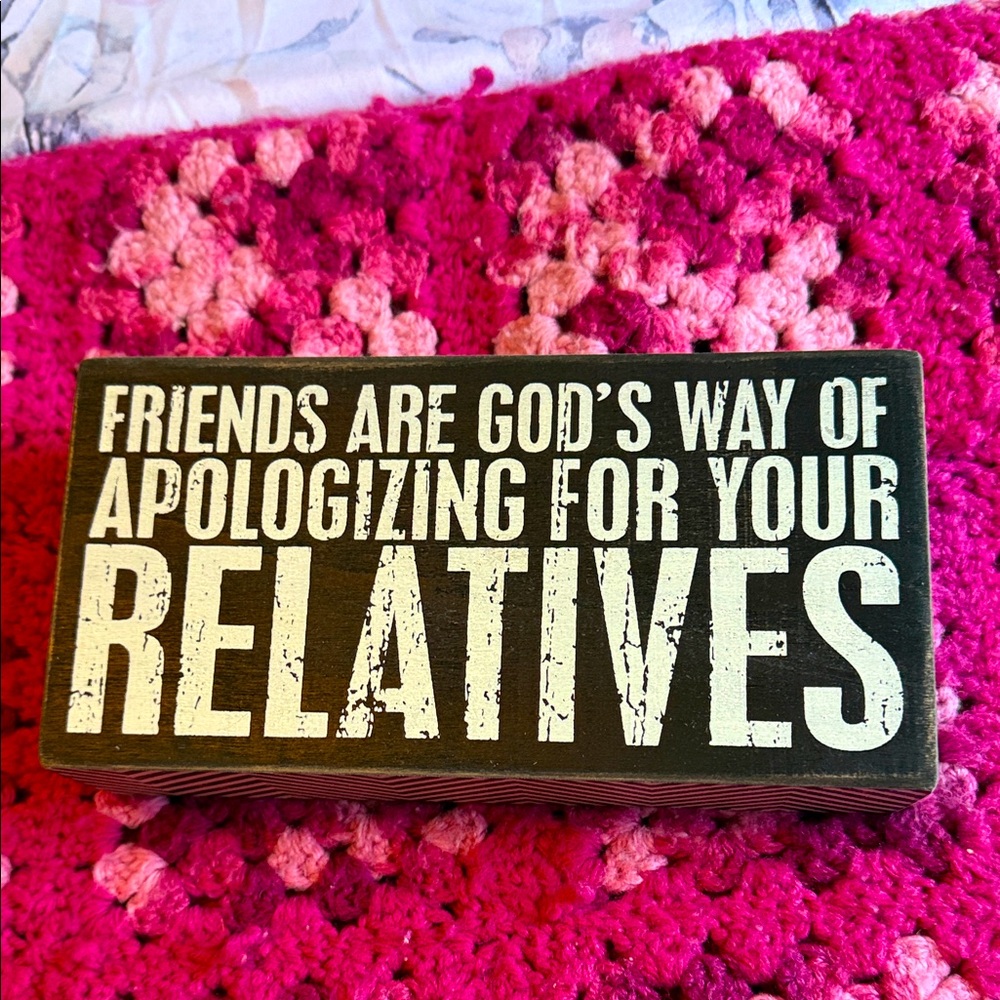 Humorous Quote Wooden Sign